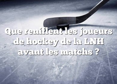 Que reniflent les joueurs de hockey de la LNH avant les matchs ?